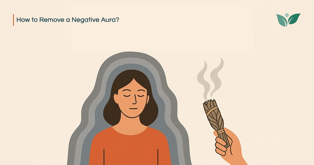 How to Remove a Negative Aura?